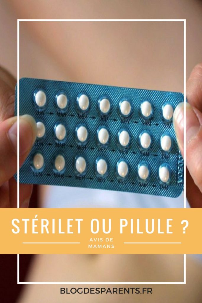 Stérilet Ou Pilule ? Telle Est La Question ! - Blog Des Parents